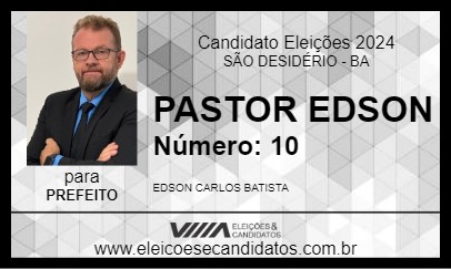 Candidato PASTOR EDSON 2024 - SÃO DESIDÉRIO - Eleições