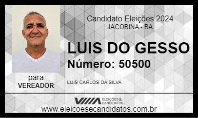 Candidato LUIS DO GESSO 2024 - JACOBINA - Eleições