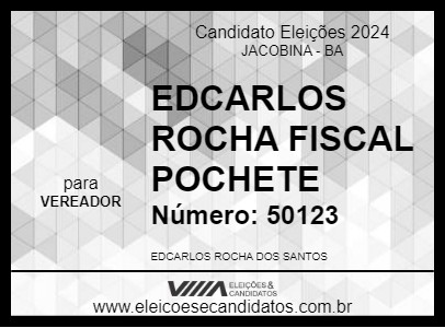 Candidato EDCARLOS ROCHA FISCAL POCHETE 2024 - JACOBINA - Eleições