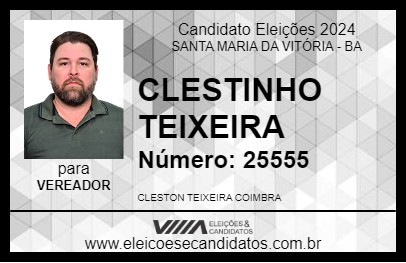 Candidato CLESTINHO TEIXEIRA 2024 - SANTA MARIA DA VITÓRIA - Eleições