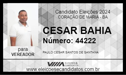 Candidato CESAR BAHIA 2024 - CORAÇÃO DE MARIA - Eleições