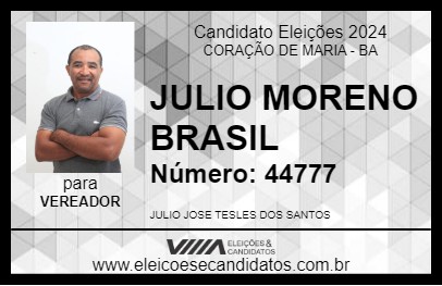 Candidato JULIO MORENO BRASIL 2024 - CORAÇÃO DE MARIA - Eleições