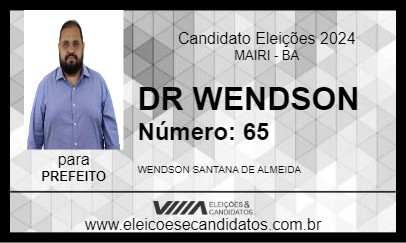 Candidato DR WENDSON 2024 - MAIRI - Eleições