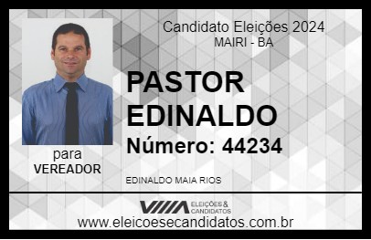 Candidato PASTOR EDINALDO 2024 - MAIRI - Eleições