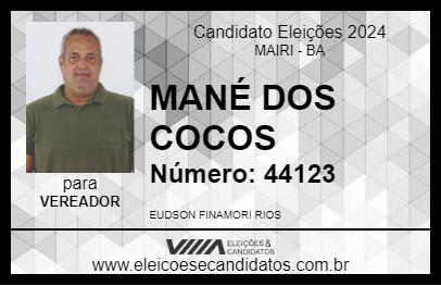 Candidato MANÉ DOS COCOS 2024 - MAIRI - Eleições