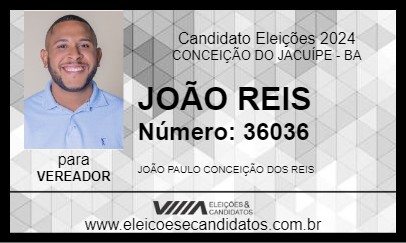 Candidato JOÃO REIS 2024 - CONCEIÇÃO DO JACUÍPE - Eleições