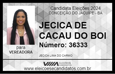 Candidato JECICA DE CACAU DO BOI 2024 - CONCEIÇÃO DO JACUÍPE - Eleições