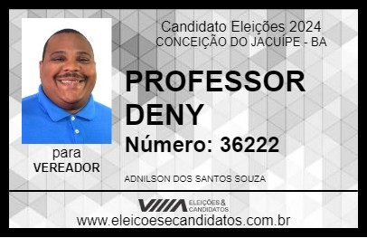 Candidato PROFESSOR DENY 2024 - CONCEIÇÃO DO JACUÍPE - Eleições