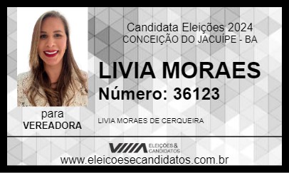 Candidato LIVIA MORAES 2024 - CONCEIÇÃO DO JACUÍPE - Eleições