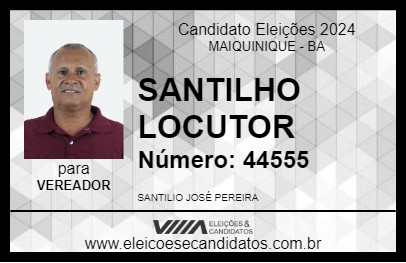 Candidato SANTILHO LOCUTOR 2024 - MAIQUINIQUE - Eleições