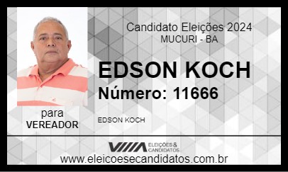 Candidato EDSON KOCH 2024 - MUCURI - Eleições