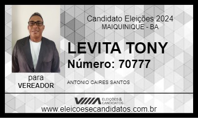 Candidato LEVITA TONY 2024 - MAIQUINIQUE - Eleições