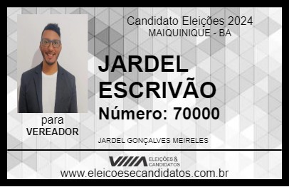 Candidato JARDEL ESCRIVÃO 2024 - MAIQUINIQUE - Eleições