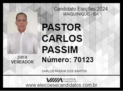 Candidato PASTOR CARLOS PASSIM 2024 - MAIQUINIQUE - Eleições