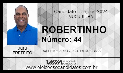 Candidato ROBERTINHO 2024 - MUCURI - Eleições