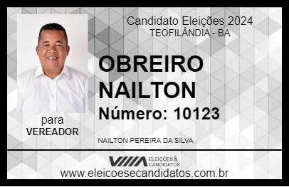 Candidato OBREIRO NAILTON 2024 - TEOFILÂNDIA - Eleições