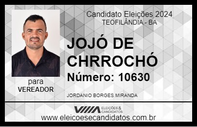 Candidato JOJÓ DE CHORROCHÓ 2024 - TEOFILÂNDIA - Eleições