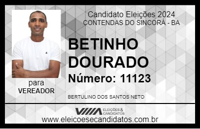 Candidato BETINHO DOURADO 2024 - CONTENDAS DO SINCORÁ - Eleições