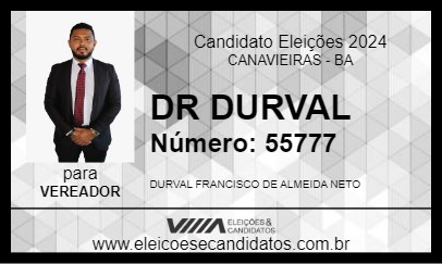 Candidato DR DURVAL 2024 - CANAVIEIRAS - Eleições