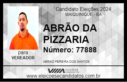 Candidato ABRÃO DA PIZZARIA 2024 - MAIQUINIQUE - Eleições