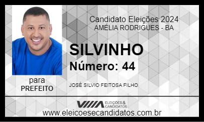 Candidato SILVINHO 2024 - AMÉLIA RODRIGUES - Eleições