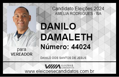 Candidato DANILO DAMALETH 2024 - AMÉLIA RODRIGUES - Eleições