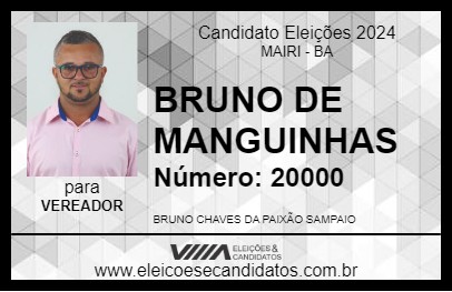 Candidato BRUNO DE MANGUINHAS 2024 - MAIRI - Eleições