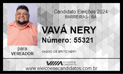 Candidato VAVÁ NERY 2024 - BARREIRAS - Eleições