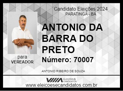 Candidato ANTONIO DA BARRA DO PRETO 2024 - PARATINGA - Eleições