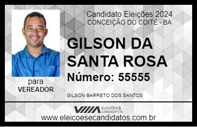 Candidato GILSON DA SANTA ROSA 2024 - CONCEIÇÃO DO COITÉ - Eleições