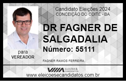 Candidato DR FAGNER DE SALGADALIA 2024 - CONCEIÇÃO DO COITÉ - Eleições