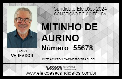 Candidato MITINHO DE AURINO 2024 - CONCEIÇÃO DO COITÉ - Eleições