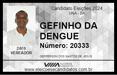 Candidato GEFINHO DA DENGUE 2024 - UNA - Eleições