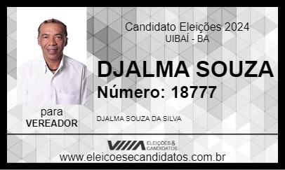 Candidato DJALMA SOUZA 2024 - UIBAÍ - Eleições