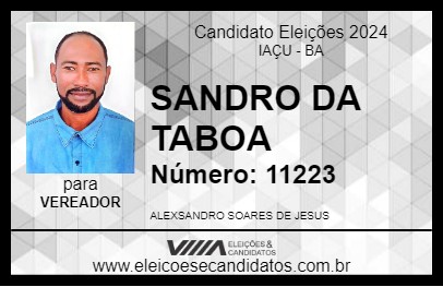 Candidato SANDRO DA TABOA 2024 - IAÇU - Eleições