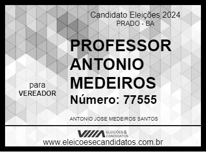 Candidato PROFESSOR ANTONIO MEDEIROS 2024 - PRADO - Eleições