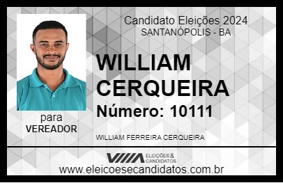 Candidato WILLIAM CERQUEIRA 2024 - SANTANÓPOLIS - Eleições