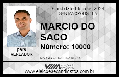 Candidato MARCIO DO SACO 2024 - SANTANÓPOLIS - Eleições