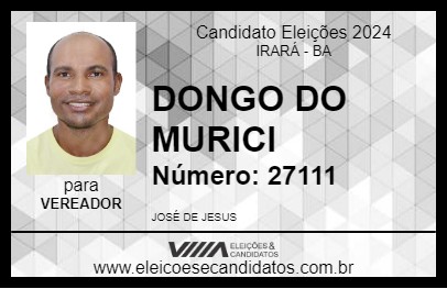 Candidato DONGO DO MURICI 2024 - IRARÁ - Eleições