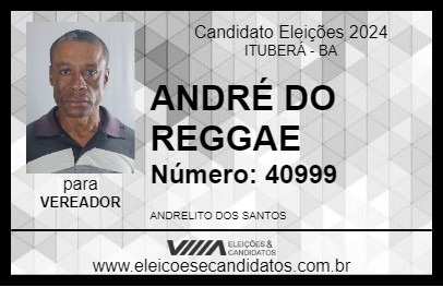 Candidato ANDRÉ DO REGGAE 2024 - ITUBERÁ - Eleições