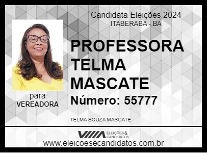 Candidato PROFESSORA TELMA MASCATE 2024 - ITABERABA - Eleições