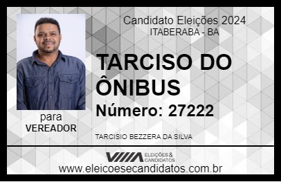 Candidato TARCISO DO ÔNIBUS 2024 - ITABERABA - Eleições