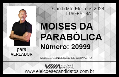 Candidato MOISES DA PARABÓLICA 2024 - ITUBERÁ - Eleições