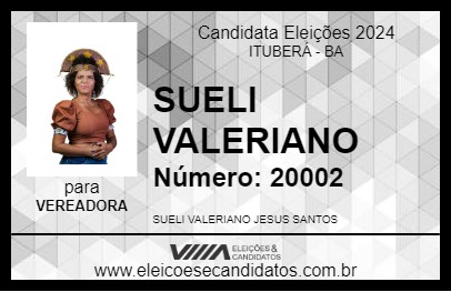 Candidato SUELI VALERIANO 2024 - ITUBERÁ - Eleições