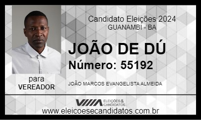 Candidato JOÃO DE DÚ 2024 - GUANAMBI - Eleições