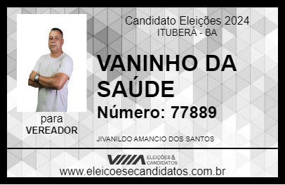 Candidato VANINHO DA SAÚDE 2024 - ITUBERÁ - Eleições