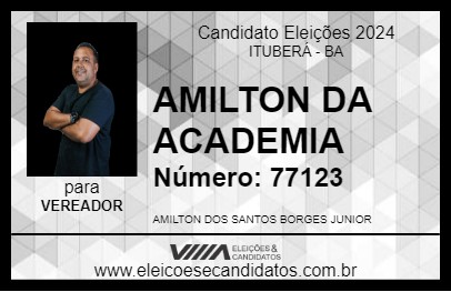 Candidato AMILTON DA ACADEMIA 2024 - ITUBERÁ - Eleições