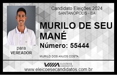 Candidato MURILO DE SEU MANÉ 2024 - SANTANÓPOLIS - Eleições