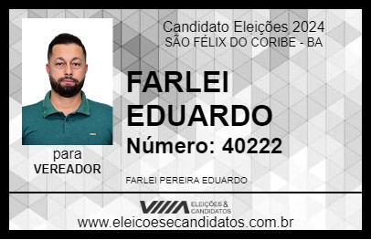 Candidato FARLEI EDUARDO 2024 - SÃO FÉLIX DO CORIBE - Eleições