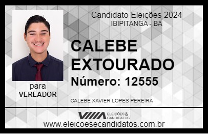 Candidato CALEBE EXTOURADO 2024 - IBIPITANGA - Eleições